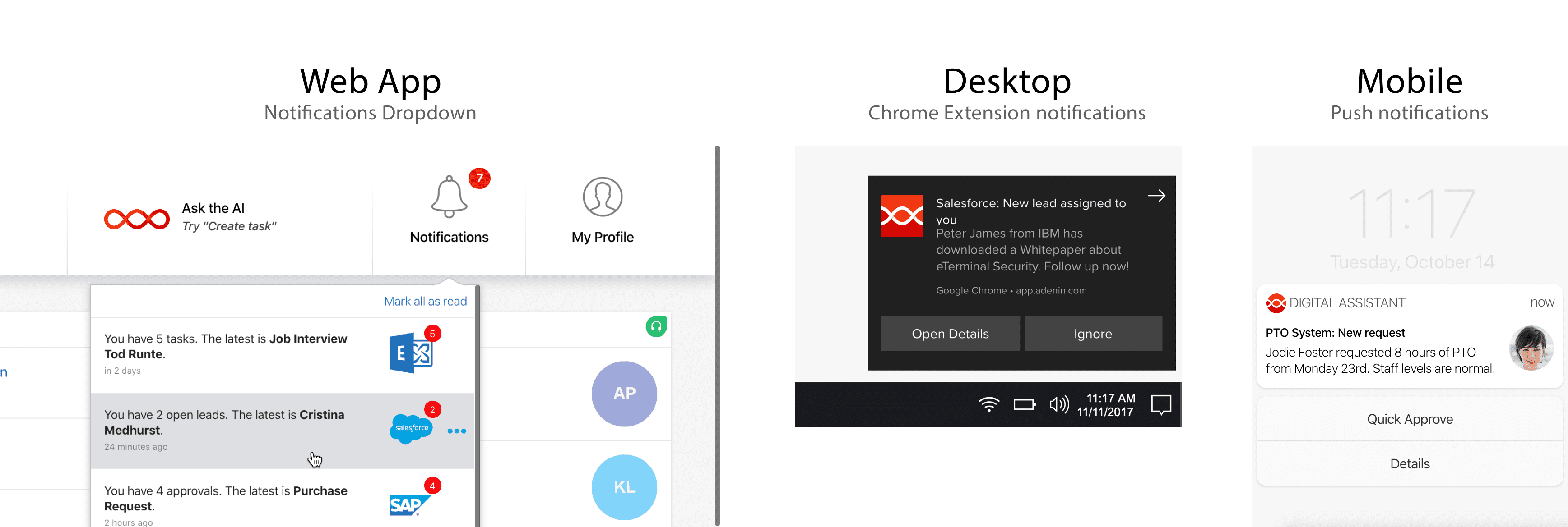 Digital Assistant notifications show the same information and actionable buttons across the web app, desktop and mobile devices