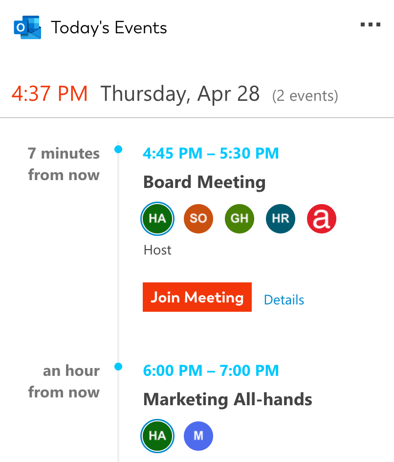 See a list of upcoming events including attendees and a convenient Join meeting button that lets you directly jump into your calls