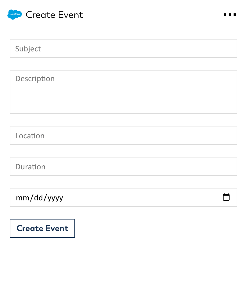 Make new events for your Salesforce account without having to go out of your way to open Salesforce in a new tab. Perfect for when you had a passing thought, are currently on the phone with a customer, or just don't want to break your flow.