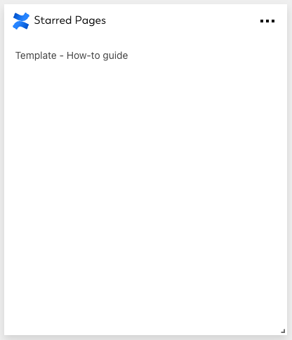 Your favorited Confluence pages will filter through into this handy little Card. Just place it somewhere on your Board and you're always just a click away from those frequently visited Confluence pages.