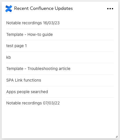 Get your recently updated pages from Confluence in one convenient list. This makes it super easy to see when pages have been edited by your team so you never miss an important update.